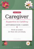 Caregiver Supportive Uplifting 100 Affirmation Cards