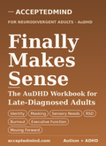 The AuDHD Workbook for Late-Diagnosed Neurodivergent Adults
